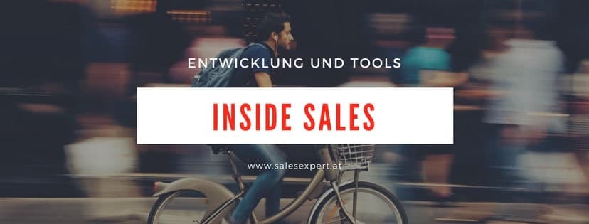 Inside Sales – Entwicklungen und Tools (Teil II)